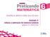 Praticando. Matemática. Sequência didática para sala de aula. Unidade 3: Adição e subtração de números naturais (páginas 35 a 48 do livro)