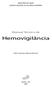 MINISTÉRIO DA SAÚDE AGÊNCIA NACIONAL DE VIGILÂNCIA SANITÁRIA. Manual Técnico de. Hemovigilância. Série A. Normas e Manuais Técnicos