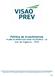 Política de Investimentos PLANO DE BENEFÍCIOS VISÃO TELEFÔNICA - CD Ano de Vigência