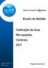 Ensaio de Aptidão. Calibração de duas Micropipetas Variáveis Programa de Execução. Ref: EAp/CL-MIC/2017 Ed: 01 Data: