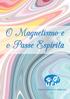 O Magnetismo e o Passe Espírita