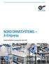 NORD DRIVESYSTEMS A Empresa. Soluções inteligentes em acionamentos, desde 1965