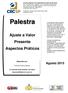 Palestra. Ajuste a Valor Presente Aspectos Práticos. Agosto Elaborado por: O conteúdo desta apostila é de inteira responsabilidade do autor (a).