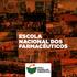 ESCOLA NACIONAL DOS FARMACÊUTICOS ESCOLA NACIONAL DOS FARMACÊUTICOS