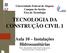 TECNOLOGIA DA CONSTRUÇÃO CIVIL 1