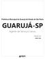 Prefeitura Municipal de Guarujá do Estado de São Paulo GUARUJÁ-SP. Agente de Serviços Gerais. Edital 001/2018