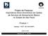Projeto de Pesquisa: Importância Sócio-Econômica da Cadeia de Serviços de Saneamento Básico no Estado de São Paulo. Produto 1
