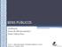 Varian, H. Microeconomia. Princípios Básicos. Editora Campus (7ª edição), BENS PÚBLICOS. Graduação Curso de Microeconomia I Profa.