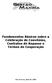 Fundamentos Básicos sobre a Celebração de Convênios, Contratos de Repasse e Termos de Cooperação