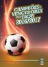 vencedores 2016/2017 Grupo Desportivo O Coruchense C.C.R.D Moçarriense Clube Desportivo Amiense Rio Maior Sport Club Campeonato Distrital