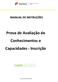 MANUAL DE INSTRUÇÕES. Prova de Avaliação de Conhecimentos e Capacidades - Inscrição