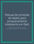 Manual de proteção de dados para armazenamento totalmente em flash CONSIDERAÇÕES IMPORTANTES PARA PROTEÇÃO DE DADOS OTIMIZADA PARA FLASH