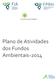 Atividades 015. Plano de Atividades dos Fundos Ambientais Agência Portuguesa do Ambiente, I.P