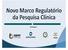 REVISÃO DA RDC Nº 39/2008, QUE DISPÕE SOBRE O REGULAMENTO PARA A REALIZAÇÃO DE ENSAIOS CLÍNICOS COM MEDICAMENTOS NO BRASIL