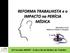 REFORMA TRABALHISTA e o IMPACTO na PERÍCIA MÉDICA