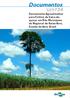 Documentos. Zoneamento Agroclimático para Cultivo da Cana-deaçúcar em Três Municípios. da Regional do Baixo Acre, Estado do Acre, Brasil