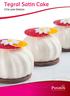 ACTI-FRESH Tegral Satin Cake Acti-Fresh Tegral Satin Cake Puratos Tegral Satin Cake Tegral Satin Cake