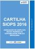 http: /siops.datasus.gov.br / CARTILHA SIOPS 2016 ADEQUAÇÃO DO SIOPS AOS NOVOS PADRÕES DA CONTABILIDADE PÚBLICA BRASILEIRA
