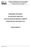 PROGRAMA INTEGRADO DE INICIAÇÃO CIENTÍFICA E DE INICIAÇÃO EM DESENVOLVIMENTO TECNOLÓGICO E INOVAÇÃO (PIC) REGULAMENTO