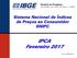 Diretoria de Pesquisas Coordenação de Índices de Preços - COINP. Sistema Nacional de Índices de Preços ao Consumidor SNIPC. IPCA Fevereiro 2017