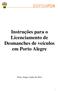 EDIFICAPOA. Instruções para o Licenciamento de Desmanches de veículos em Porto Alegre