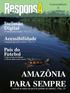 AMAZÔNIA PARA SEMPRE. Inclusão Digital. Acessibilidade. País do Futebol. Sustentabilidade & Gestão Social