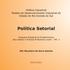 Política Industrial Modelo de Desenvolvimento Industrial do Estado do Rio Grande do Sul. Política Setorial