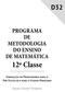 PROGRAMA DE METODOLOGIA DO ENSINO DE MATEMÁTICA 12ª Classe. Formação de Professores para o Pré-Escolar e para o Ensino Primário