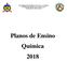 UNIVERSIDADE FEDERAL DE SANTA CATARINA CENTRO DE CIÊNCIAS DA EDUCAÇÃO COLÉGIO DE APLICAÇÃO. Planos de Ensino Química 2018