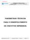 PARÂMETROS TÉCNICOS PARA O DESENVOLVIMENTO DE CIRCUITOS IMPRESSOS.