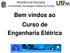 Bem vindos ao Curso de Engenharia Elétrica