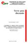 Texto para discussão nº 19/2005 O EMPREGO E A RENDA COMO ALICERCES PARA O DESENVOLVIMENTO SUSTENTÁVEL DO MUNICÍPIO DE PASSO FUNDO