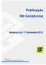 Publicação BB Consórcios Balanço do 1º Semestre/2013