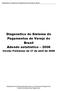 Diagnóstico do Sistema de Pagamentos de Varejo do Brasil Adendo estatístico 2008