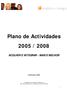 Plano de Actividades 2005 / 2008