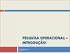 1-1 PESQUISA OPERACIONAL INTRODUÇÃO