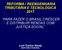 REFORMA / REENGENHARIA TRIBUTÁRIA E TECNOLÓGICA 2017 PARA FAZER O BRASIL CRESCER E DISTRIBUIR RENDAS COM JUSTIÇA SOCIAL