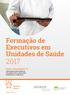 Formação de Executivos em Unidades de Saúde