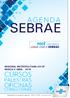 SEBRAE REGIONAL METROPOLITANA DO DF MARÇO E ABRIL Especialistas em pequenos negócios / / sebraego.com.br