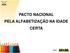 PACTO NACIONAL PELA ALFABETIZAÇÃO NA IDADE CERTA