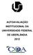AUTOAVALIAÇÃO INSTITUCIONAL DA UNIVERSIDADE FEDERAL DE UBERLÂNDIA 2012