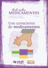 tudo sobre MEDICAMENTOS Uso consciente de medicamentos Campanha de valorização dos medicamentos genéricos Volume 5