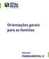 Orientações gerais para as famílias