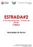ESTRADA#2 2º Encontro de Escolas Ciclismo de Estrada Caniço PROGRAMA DE PROVA