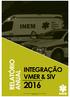 INTEGRAÇÃO VMER & SIV Gabinete de Planeamento e Controlo de Gestão página. de 28