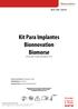 Kit Para Implantes Bionnovation Biomorse Bionnovation Produtos Biomédicos LTDA