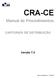 CRA-CE. Manual de Procedimentos CARTORIOS DE DISTRIBUIÇÃO. Versão 7.0