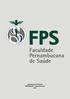 * Apresentação do Projeto Pedagógico do Curso de Enfermagem da FPS