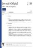 Jornal Oficial da União Europeia L 185. Legislação. Atos legislativos. Atos não legislativos. 60. o ano. Edição em língua portuguesa