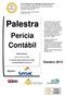 Perícia Contábil. Outubro Apoio: Elaborado por: Paulo Cordeiro de Mello. O conteúdo desta apostila é de inteira responsabilidade do autor (a).